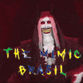 The mimic brasil